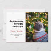 Cartes Pour Fêtes Annuelles Don We Now Our Ugly Sweaters Photo (Devant)