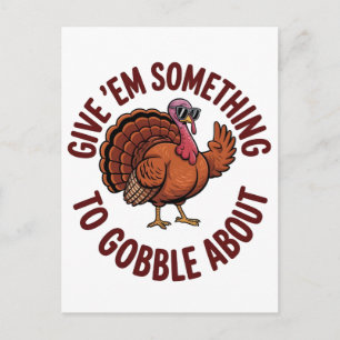 Cartes Pour Fêtes Annuelles Donnez-leur quelque chose à gobbler pour Thanksgiv