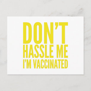CARTES POUR FÊTES ANNUELLES DON'T HASSLE ME I'M VACCINATED