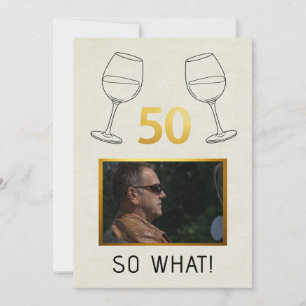 Cartes Pour Fêtes Annuelles Drôle 50 Et Alors Anniversaire Personnalisé avec P