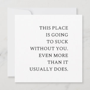 Cartes Pour Fêtes Annuelles Drôle CoWorker quitter - Drôle nouveau travail