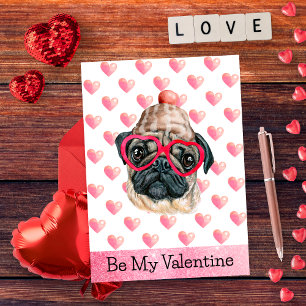 Cartes Pour Fêtes Annuelles Drôle de Pug, sois mon Saint-Valentin Chien Saint-