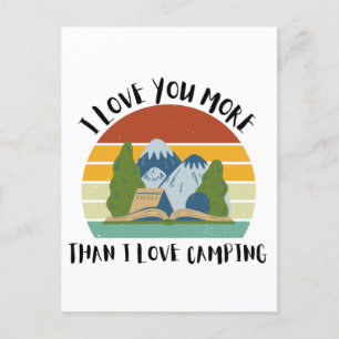 Cartes Pour Fêtes Annuelles Drôle Je T'Aime Plus Que J'Aime Le Camping