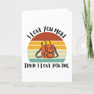 Cartes Pour Fêtes Annuelles Drôle Je T'Aime Plus Que Je N'Aime La Randonnée