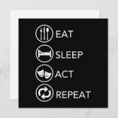 Cartes Pour Fêtes Annuelles Eat Sleep Act Répéter Acteurs Don intérimaire (Devant / Derrière)