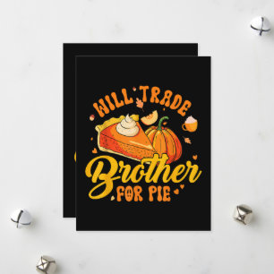 Cartes Pour Fêtes Annuelles Échangerai frère contre tarte Humour de Thanksgivi