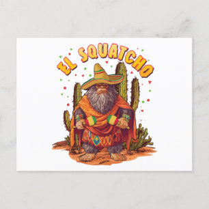 Cartes Pour Fêtes Annuelles El Squatcho Bigfoot avec Maraca, Sombrero et Ponch