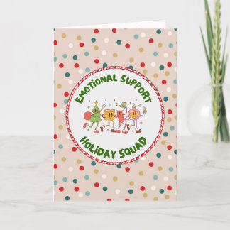 Cartes Pour Fêtes Annuelles Emotional Support Holiday Squad
