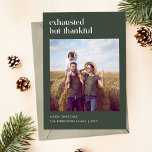 Cartes Pour Fêtes Annuelles Épuisé, mais plaisant, amusant Noël photo<br><div class="desc">Cette carte de Noël festive "Exhausted But Thankful" saisit parfaitement les hauts et les bas de la saison des Fêtes, mélangeant une touche d'humour avec un sentiment familial sincère. Avec son design simple et moderne et sa phrase ludique, c'est une excellente façon de personnaliser vos salutations cette année. Que ce...</div>
