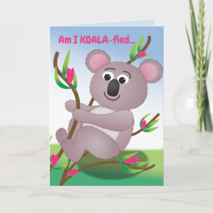 Cartes Pour Fêtes Annuelles Est-ce que je suis Koala-fied ?