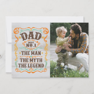 Cartes Pour Fêtes Annuelles Fête des Pères Photo L'Homme La Légende Mythique