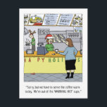 Cartes Pour Fêtes Annuelles Fêtes de Café Chaud Drôle Cartoon Noël Noël Noël N<br><div class="desc">A funny cartoon of an employee at a fast food saying "Désolé, mais we have to serve the coffee warm today today. We’re out of the ‘WARNING: HOT’ cups" to a disgruntled customer. A seasonal holiday cartoon cause the workers are wearing Santa hats and a display says "Happy Holidays" Visit...</div>