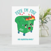 Cartes Pour Fêtes Annuelles Feu de dumping Hehe I'm Fine 2020 Sucks (Debout devant)