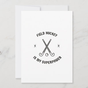Cartes Pour Fêtes Annuelles Field hockey is my superpower