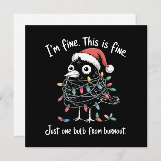 Cartes Pour Fêtes Annuelles Funny Christmas Raven I’m Fine Burnout Sarcastic (Devant / Derrière)