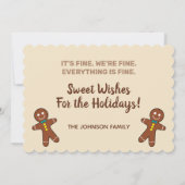 Cartes Pour Fêtes Annuelles Funny Gingerbread Everything is Fine Christmas  (Dos)