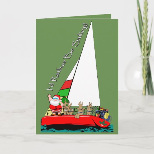 Cartes Pour Fêtes Annuelles Funny Père Noël Plutôt naviguer marin de Noël (Devant)