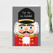 Cartes Pour Fêtes Annuelles Funny Rude Nutcracker Noël Ex Mari (Devant)