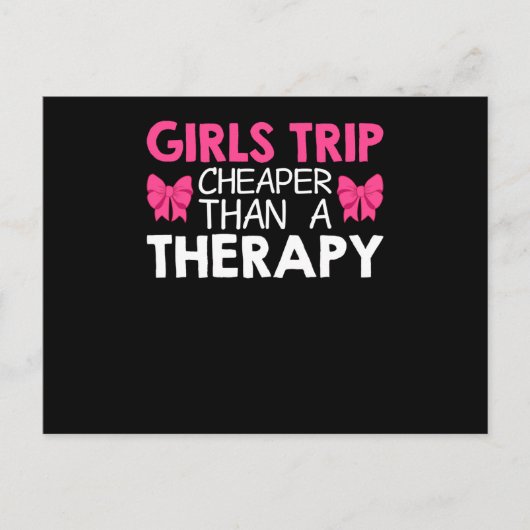 Cartes Pour Fêtes Annuelles Girls Trip Cheaper Than A (Devant)
