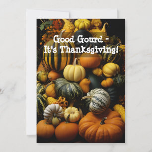 Cartes Pour Fêtes Annuelles Good Gourd - C'est Thanksgiving !
