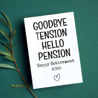Goodbye Tension Funny Retirement Card pour papa