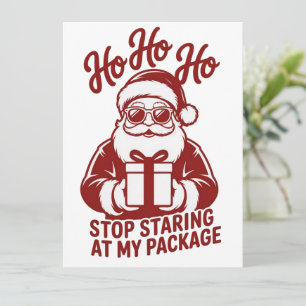 Cartes Pour Fêtes Annuelles Ho Ho Ho Arrêtez de regarder mon paquet Snarky Xma