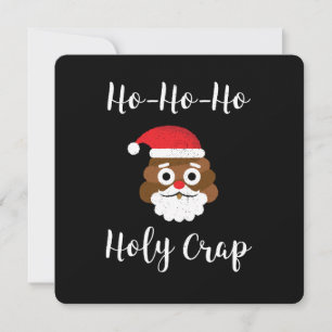 Cartes Pour Fêtes Annuelles Ho ho ho ho ho Holy Crap Funny