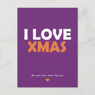 Cartes Pour Fêtes Annuelles I Love Xmas - tellement plus que je ne vous aime