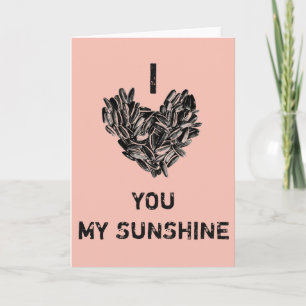 Cartes Pour Fêtes Annuelles "I Love You My Sunshine" Drôle Cool unique