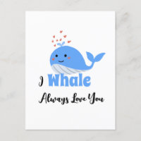 I Whale Always Love You Valentine's Day Card