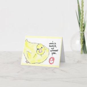 Cartes Pour Fêtes Annuelles I would quack up without you — Valentine's Day
