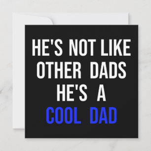 Cartes Pour Fêtes Annuelles Il n'est pas comme d'autres papas C'est un papa Co