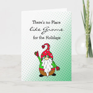 Cartes Pour Fêtes Annuelles Il n'y a pas d'endroit comme Gnome pour les vacanc