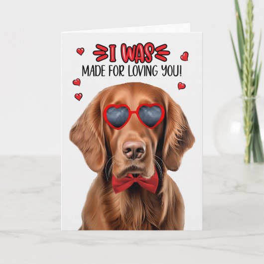 Cartes Pour Fêtes Annuelles Irlandais Setter Chien fait pour vous aimer Valent (Devant)