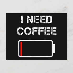 Cartes Pour Fêtes Annuelles J'ai besoin de café drôle tasses de café batterie