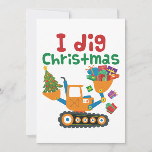 Cartes Pour Fêtes Annuelles J'ai creusé Noël Noël Noël Fêtes Excavateur