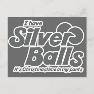 Cartes Pour Fêtes Annuelles J'ai des boules d'argent C'est Noël dans mon panta