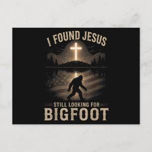 Cartes Pour Fêtes Annuelles J'ai trouvé Jésus qui regarde toujours Bigfoot ave