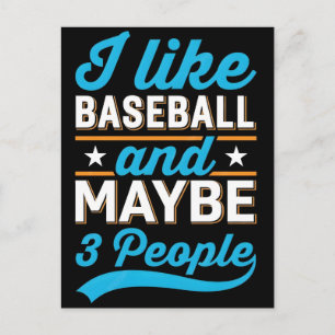 Cartes Pour Fêtes Annuelles J'aime le Baseball Et Peut-être 3 Personnes T-Shir