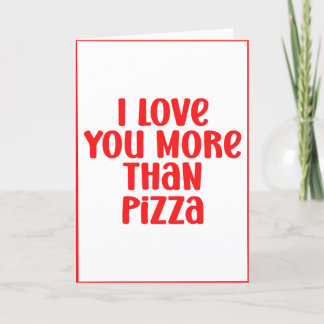 Cartes Pour Fêtes Annuelles J'aime plus que la pizza Saint-Valentin personnali