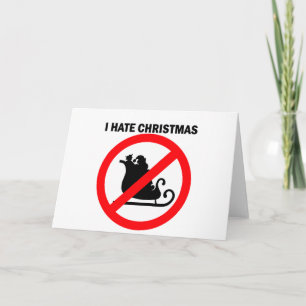 Cartes Pour Fêtes Annuelles Je déteste Noël