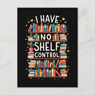 Cartes Pour Fêtes Annuelles Je N'Ai Pas De Contrôle D'Étagère Funny Bibliothèq