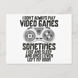 Cartes Pour Fêtes Annuelles Je ne joue pas toujours aux jeux vidéo Humour de j