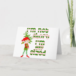 Cartes Pour Fêtes Annuelles Je ne suis pas petit, je suis taille elfe