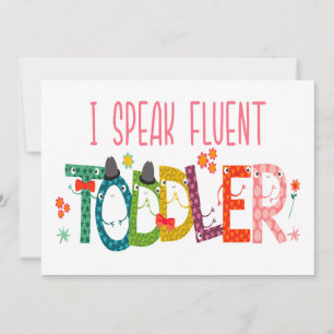 Cartes Pour Fêtes Annuelles Je parle Fluent Toddler - Maman, Enseignant de gar