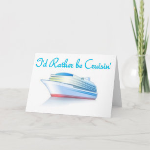 Cartes Pour Fêtes Annuelles Je préférerais être Cruisin'