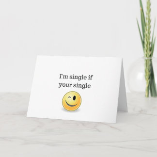 Cartes Pour Fêtes Annuelles Je suis célibataire si votre simple - style flirty