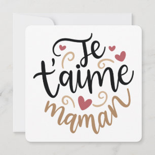 Cartes Pour Fêtes Annuelles Je t’aime Maman : Un Hommage Affectueux