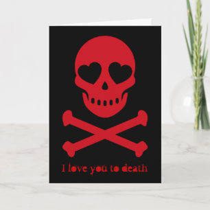 Cartes Pour Fêtes Annuelles Je t'aime au crâne mort