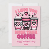 Cartes Pour Fêtes Annuelles Je t'aime plus que du café, la Saint Valentin (Devant)